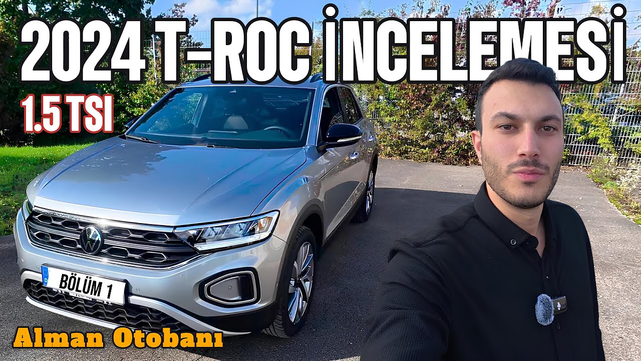 2024 T-ROC incelemesi ! | 1.5 TSI | Alman Otobanı | Bölüm 1