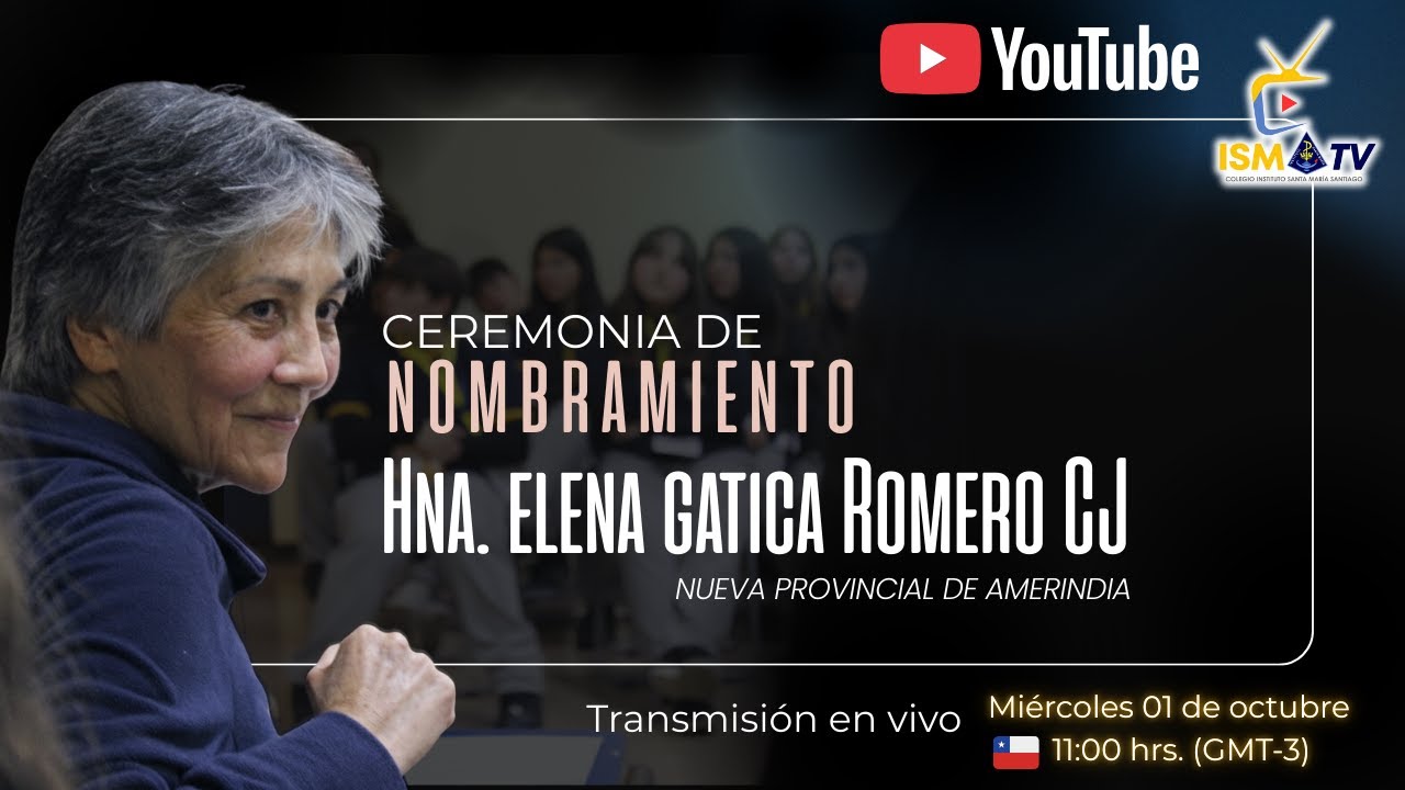 Ceremonia de nombramiento Hna. Elena Gatica Romero CJ - Provincial de Amerindia