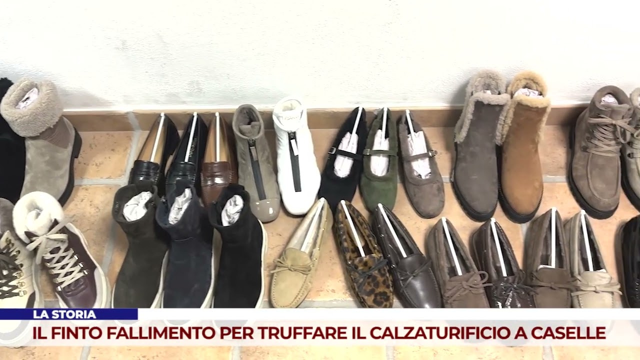 LA STORIA. IL FINTO FALLIMENTO PER TRUFFARE IL CALZATURIFICIO A CASELLE