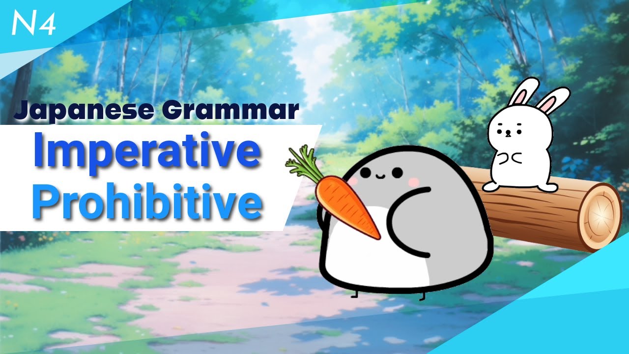 Learn Japanese Imperative and Prohibitive Forms | Learn N4 Japanese grammar