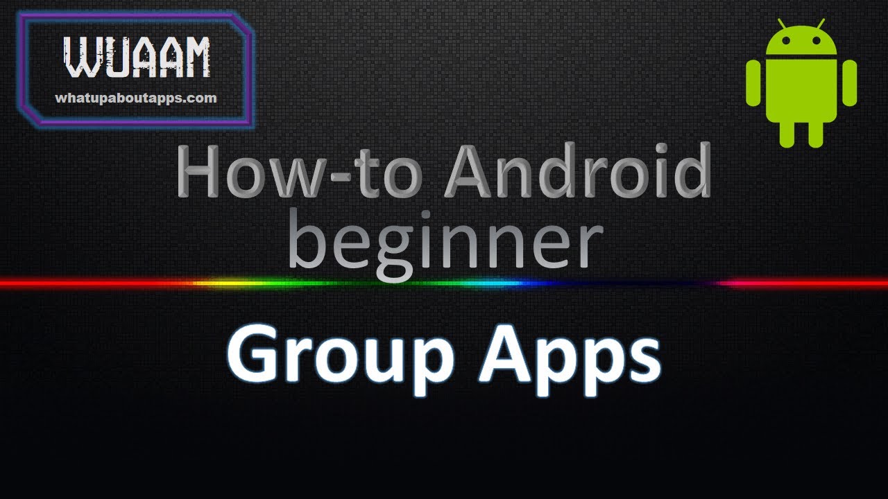 How-to Android: Group Apps