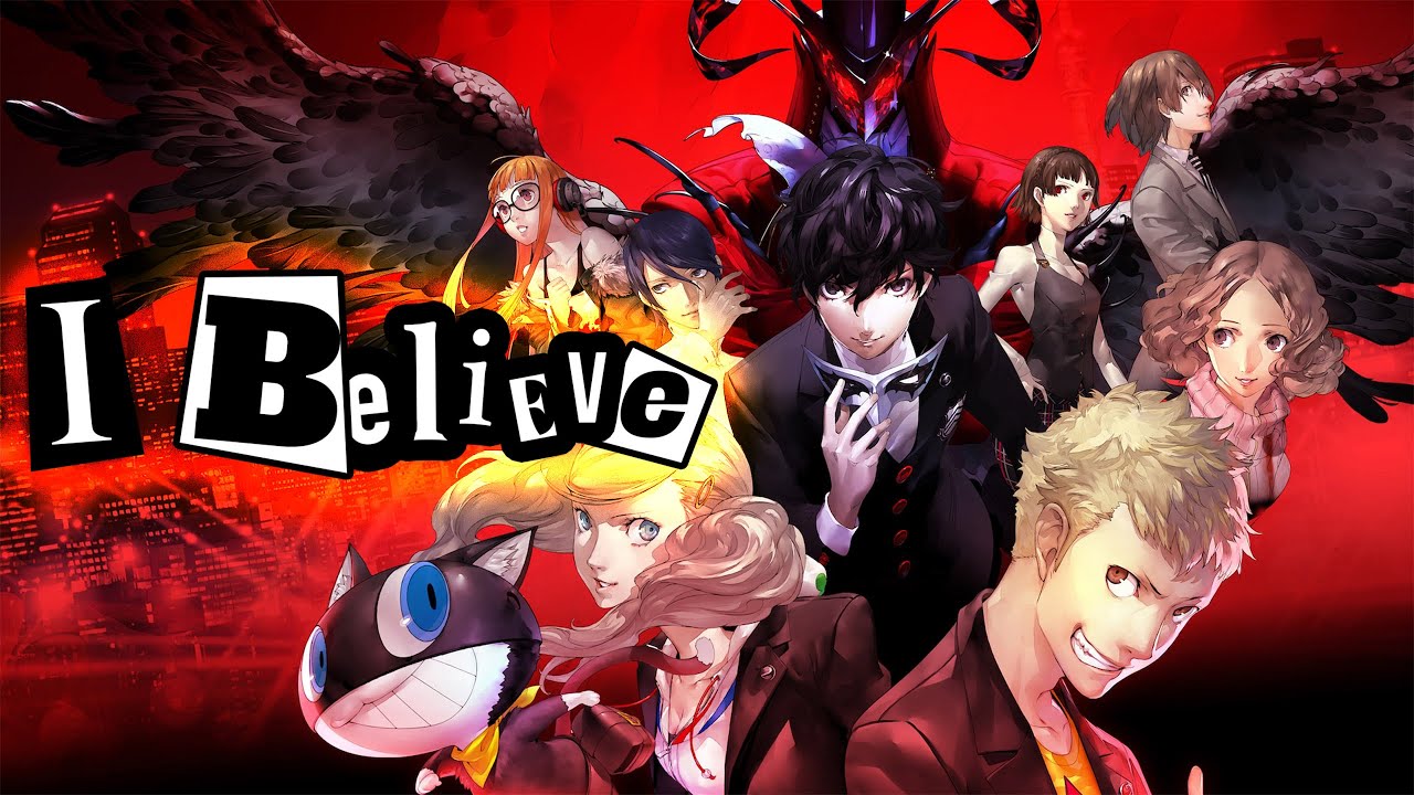 Persona5 Royal - I Believe [AMV][MAD] (P5R&P5S Spoilers!!) ペルソナ５ ザ・ロイヤル ネタバレ注意