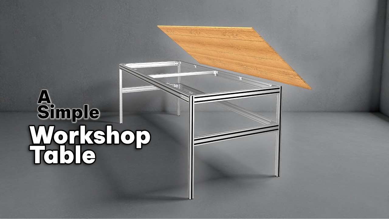 A Simple Workshop Table - Aluminum Extrusion
