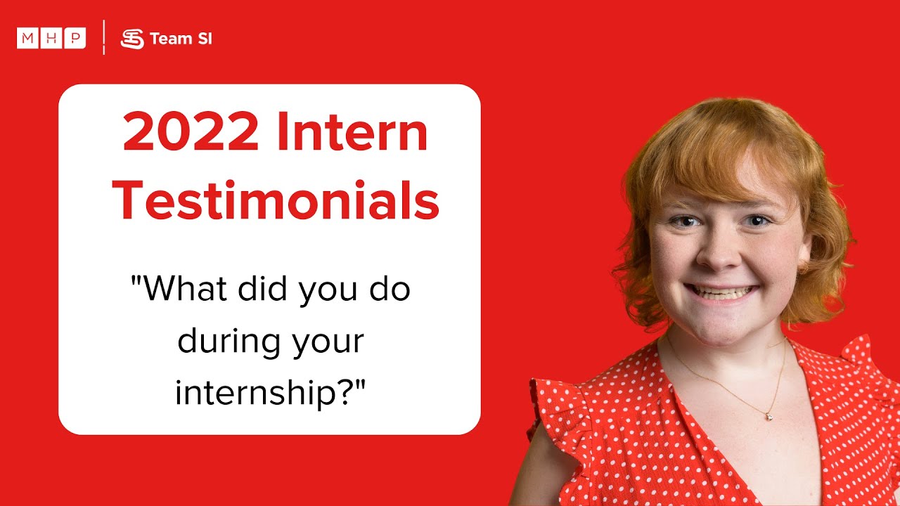 What I Did | Liz Byrd | Summer Marketing Internship Testimonials | MHP/Team SI