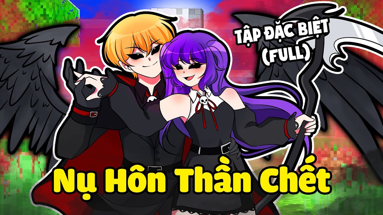 CÂU CHUYỆN VỀ TÌNH YÊU NABEE THẦN CHẾT VÀ TÔ GÀ ĐẾN BÊN NHAU TRONG MINECRAFT (TẬP FULL) 💀💜💛
