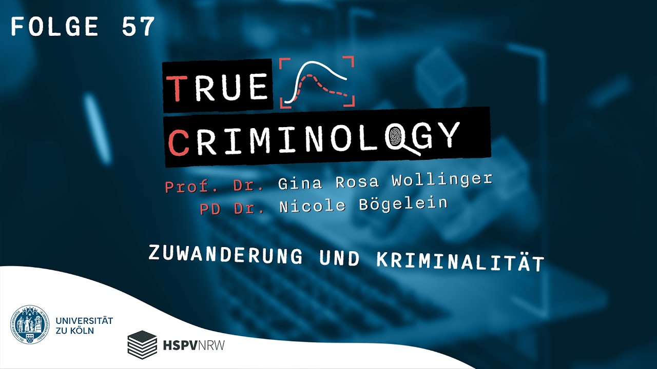 True Criminology I Folge 57 "Zuwanderung und Kriminalität"