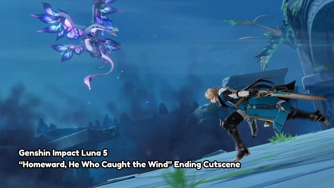 Genshin Luna 5 Quest Event Ending Cutscene (Homeward, He Who Caught the Wind)