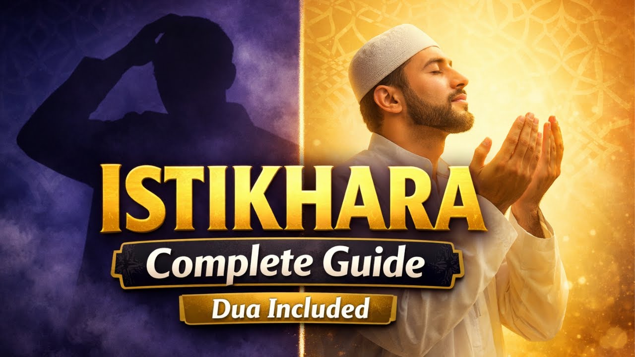 HOW TO PRAY ISTIKHARA CORRECTLY | COMPLETE GUIDE TO THE PRAYER OF SEEKING GUIDANCE