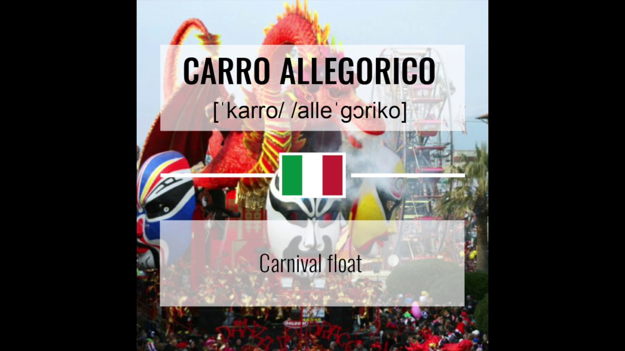 Italian word of the day - Carro allegorico - Carnival Floats