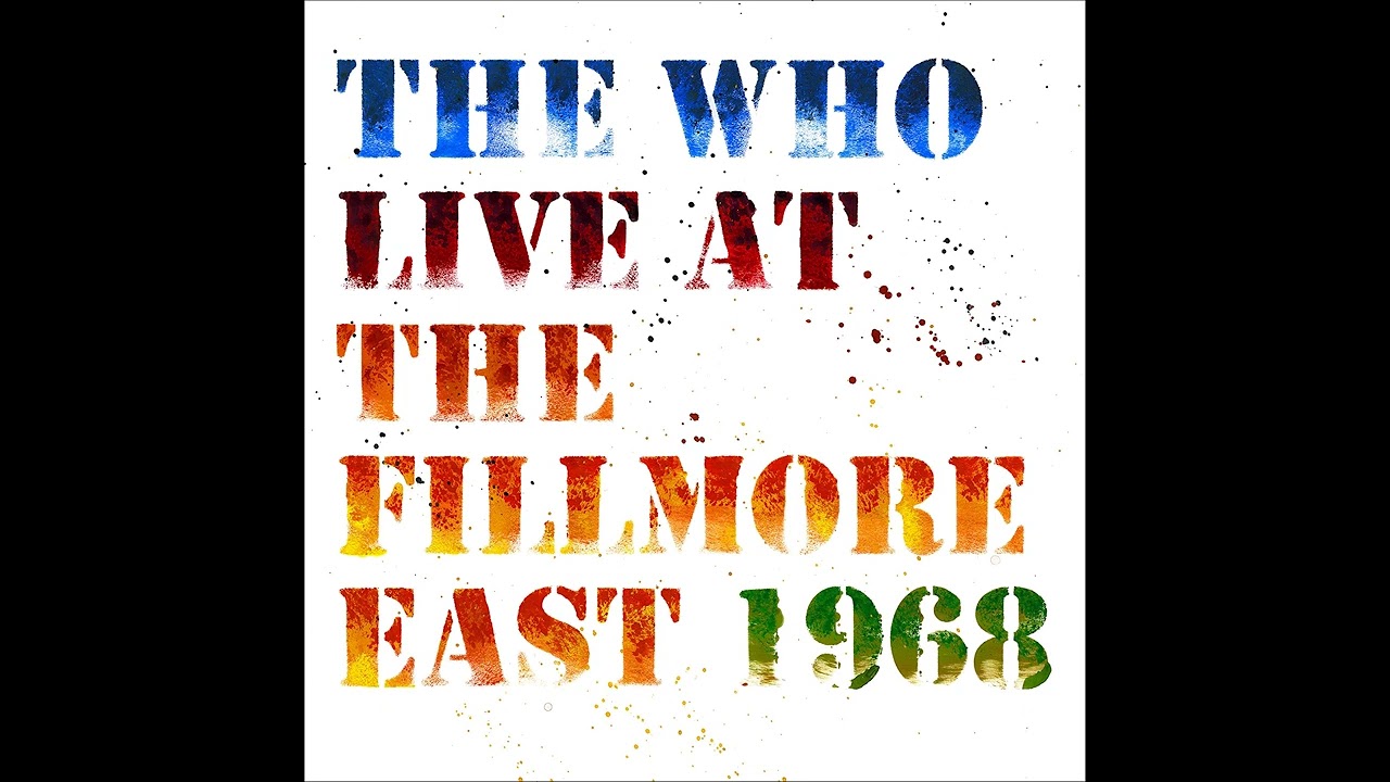 The Who- Live at the Fillmore East 1968