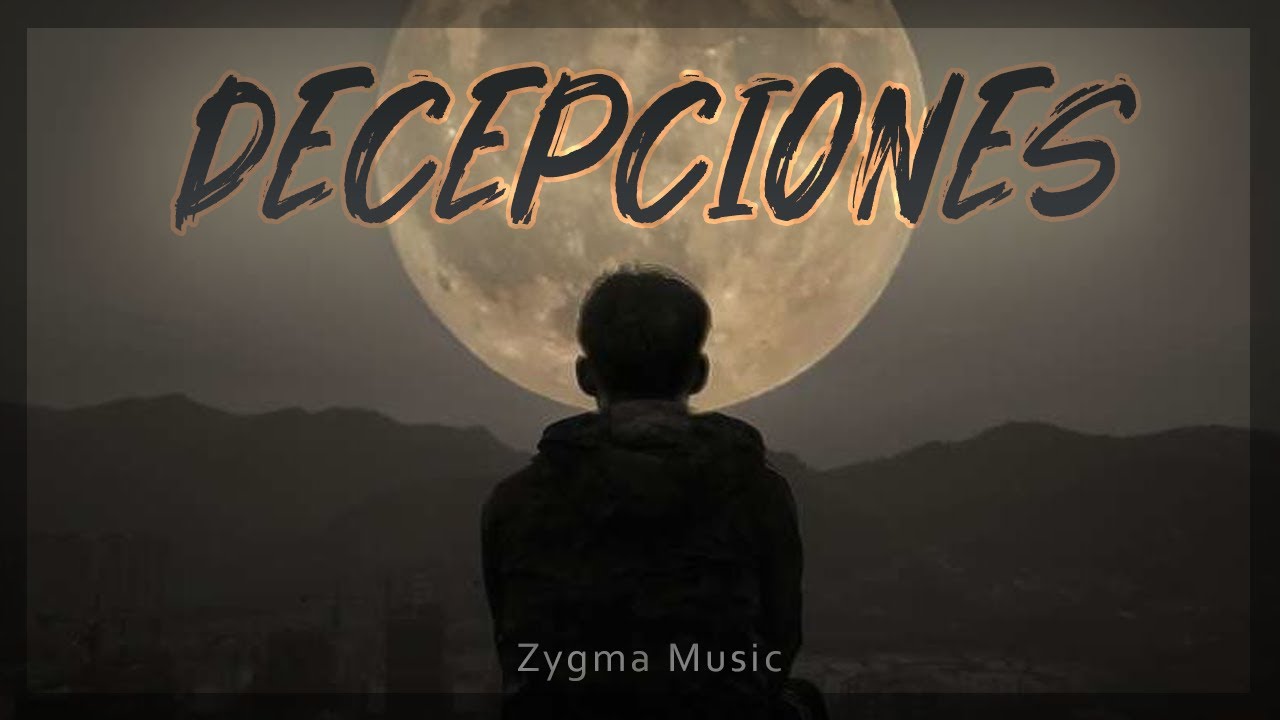 Zygma Music - Decepciones [ Prod. Magestick Records ]