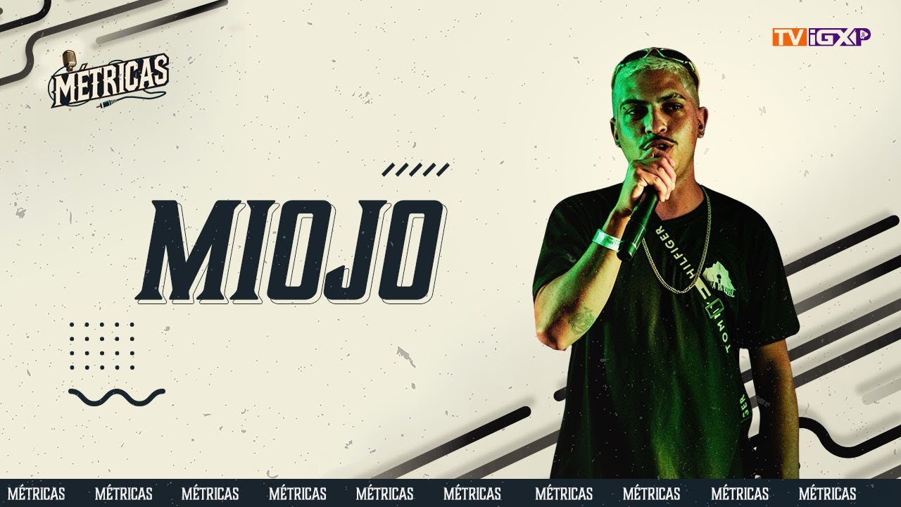 MC MIOJO | MÉTRICAS #36