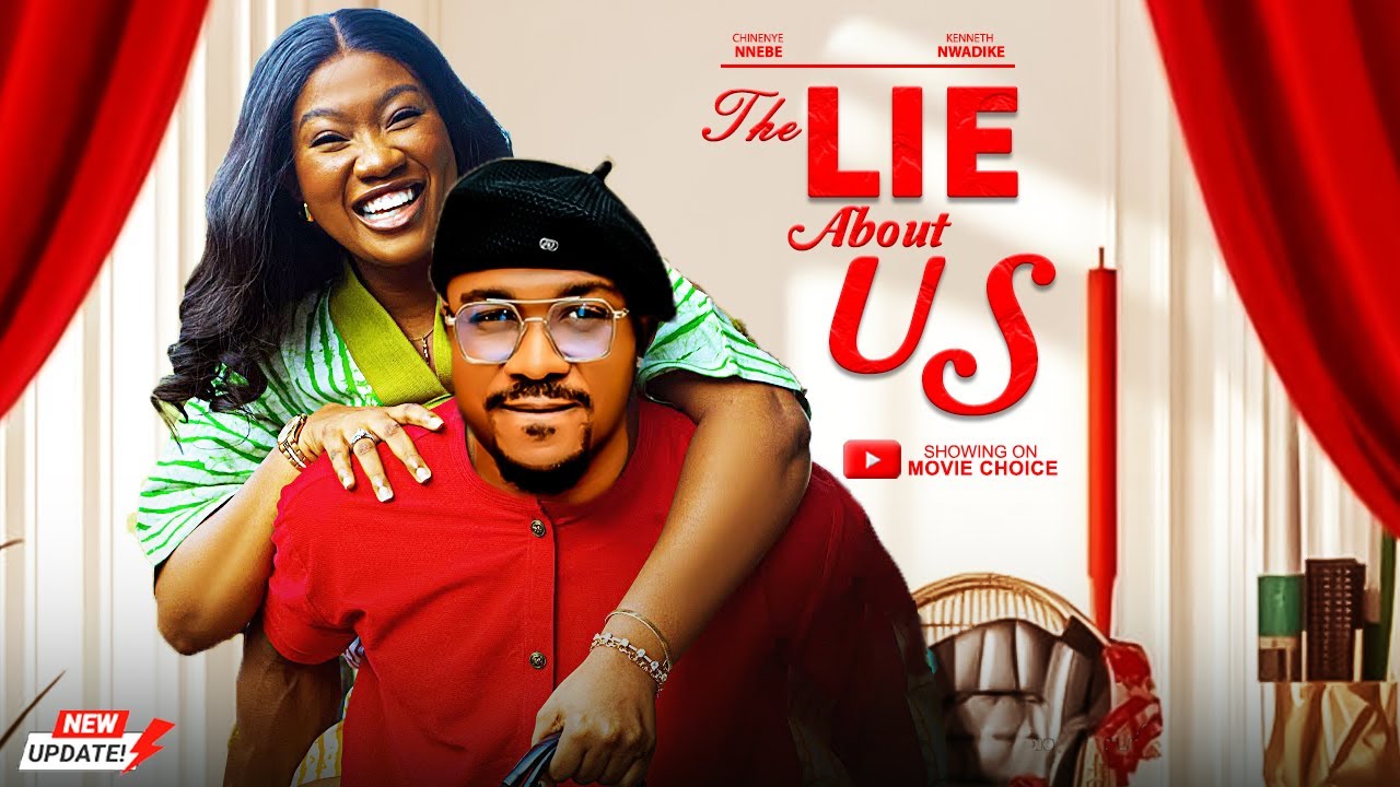 THE LIE ABOUT US (Full Movie) - CHINENYE NNEBE/SONIA UCHE/KENNETH | Latest 2026 Nollywood Full Movie