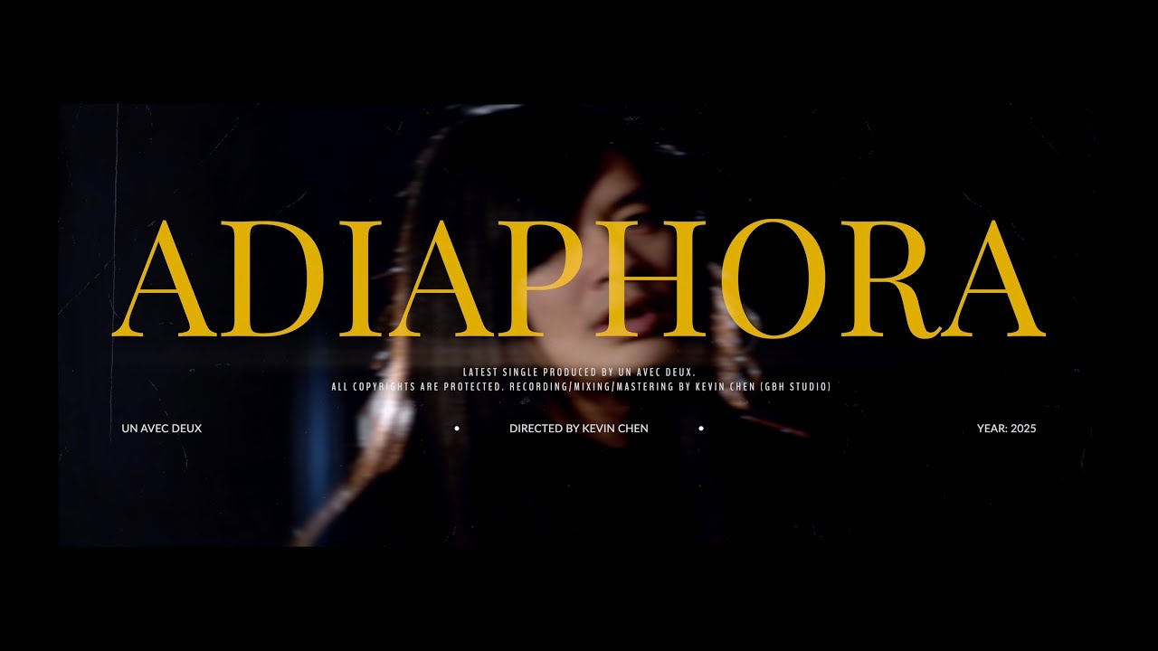 UN AVEC DEUX - 「Adiaphora」(2025.2.26 RELEASE)