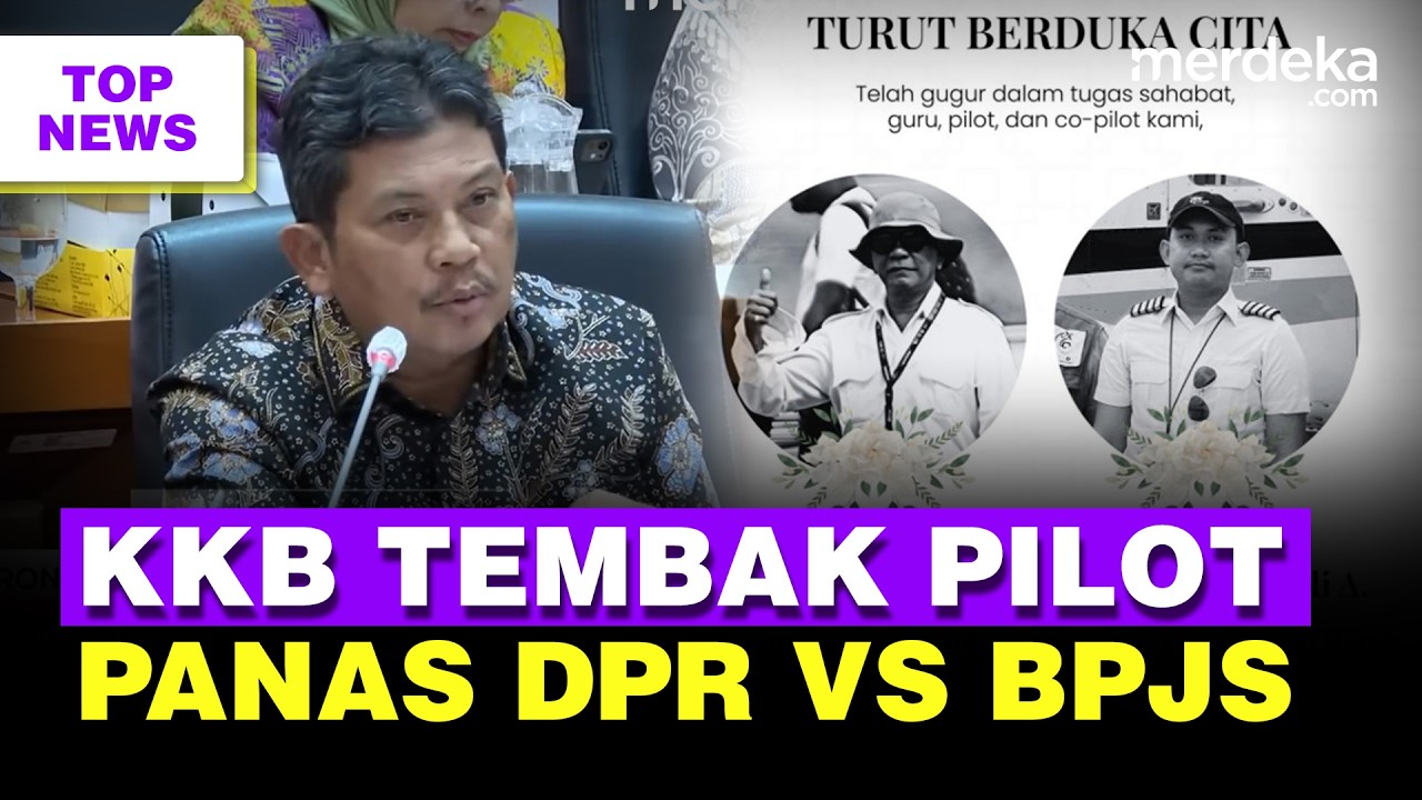 Kronologi KKB Papua Tembak Pilot & Kopilot | Debat DPR Vs BPJS: Kalau Bapak Bisa, Saya Gaji