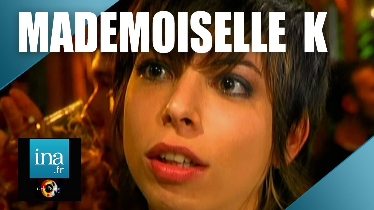 Mademoiselle K 