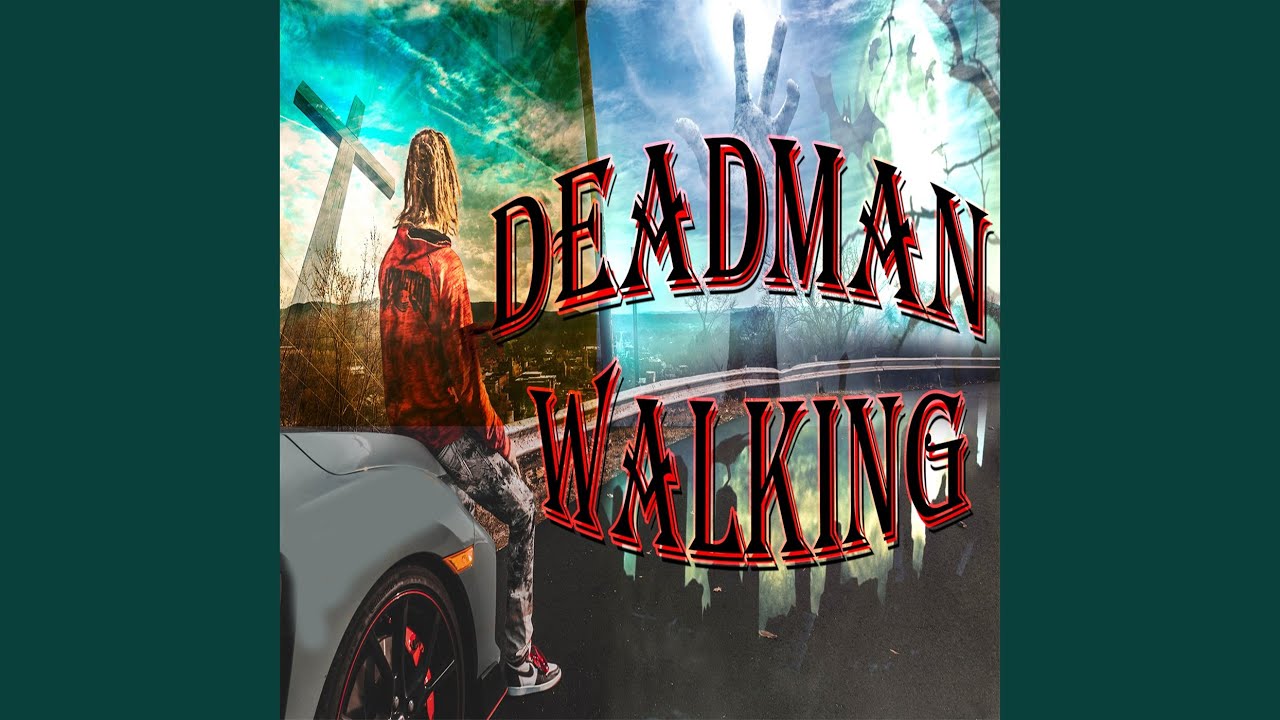 Dead Man Walking