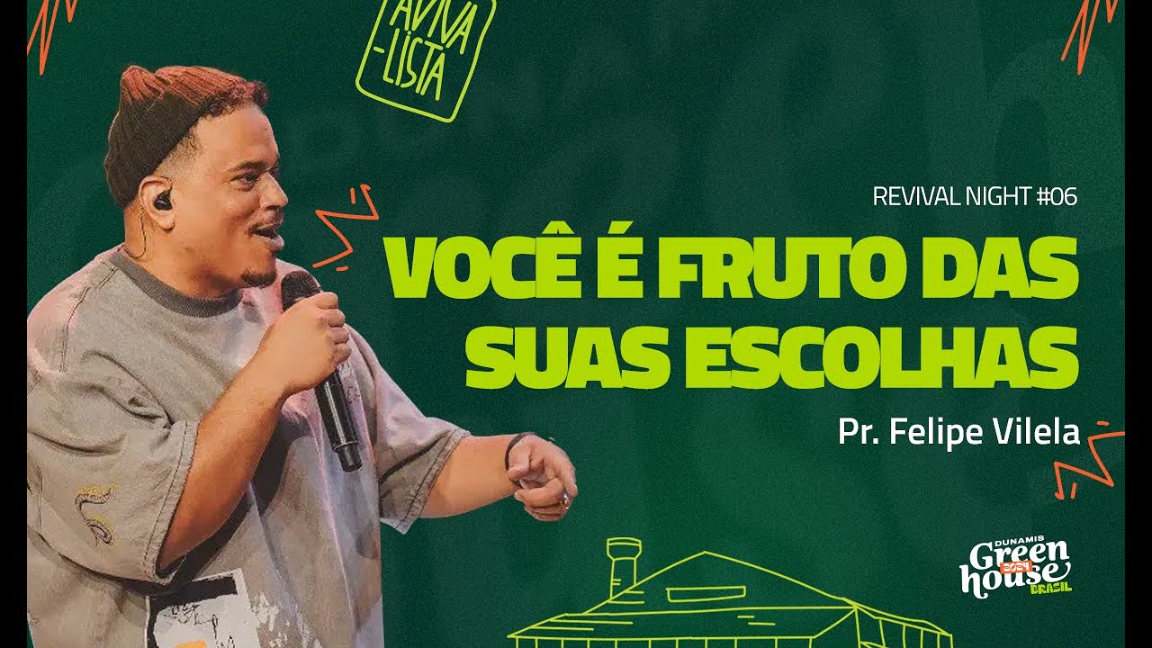 DUNAMIS GREENHOUSE 24 // Revival Night #6 // Pr. Felipe Vilela
