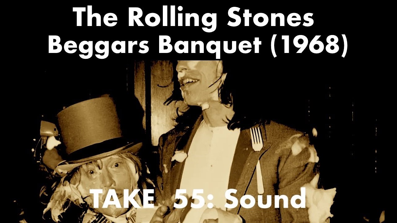 Beggars Banquet (1968) The Rolling Stones | TAKE 55: Sound "What the hell is going on?"
