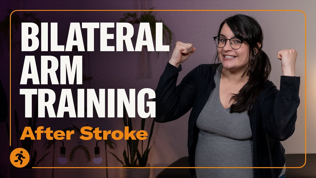 Bilateral Arm Training for Stroke Recovery &ndash; 10 Min Workout