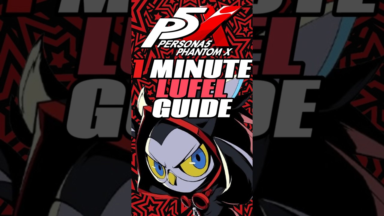 ペルソナ5 ファントムX グローバル版 P5x ルフェル攻略ガイド（1分）