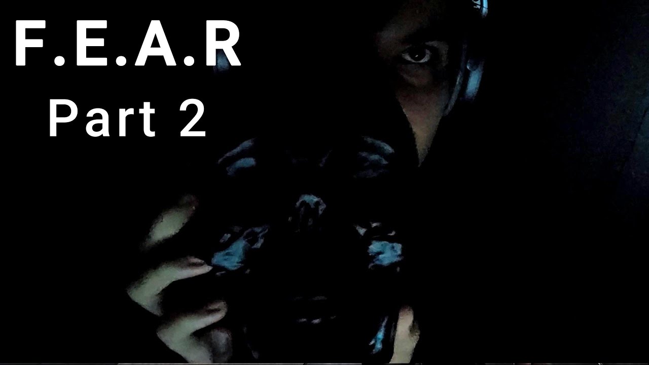 Infiltration (EP 2) F.E.A.R