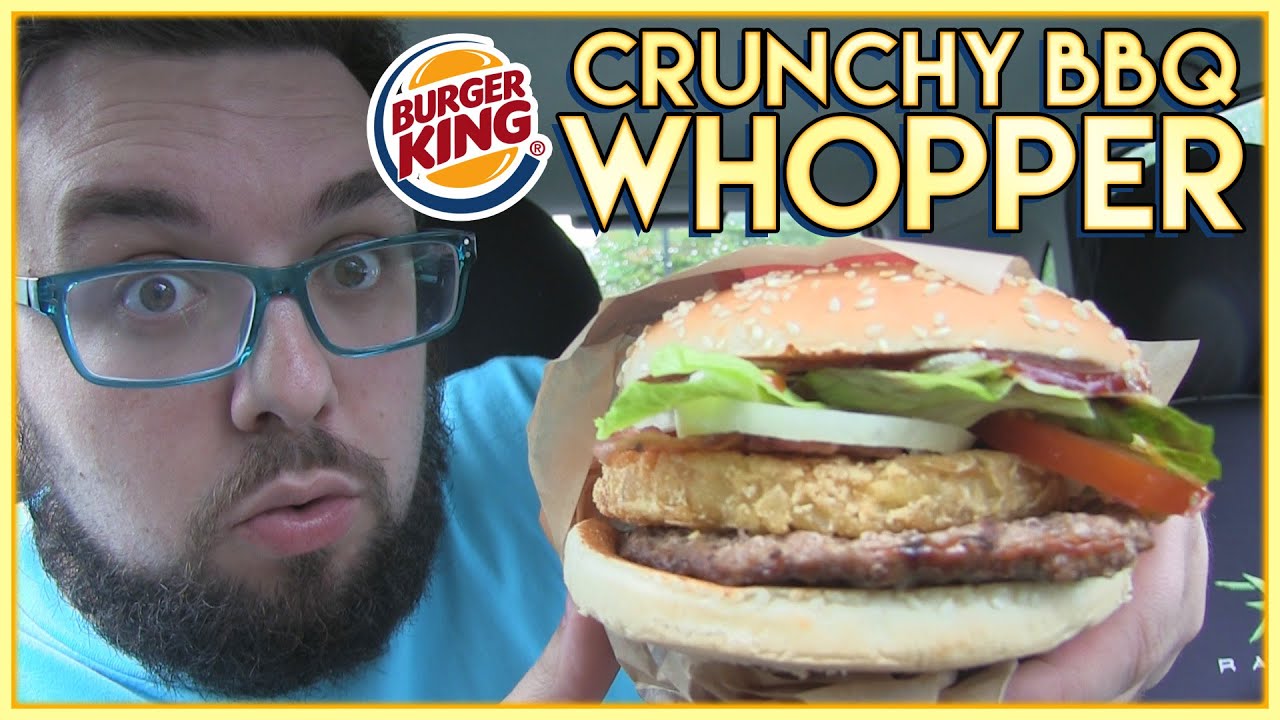 Burger King Crunchy BBQ Whopper Review