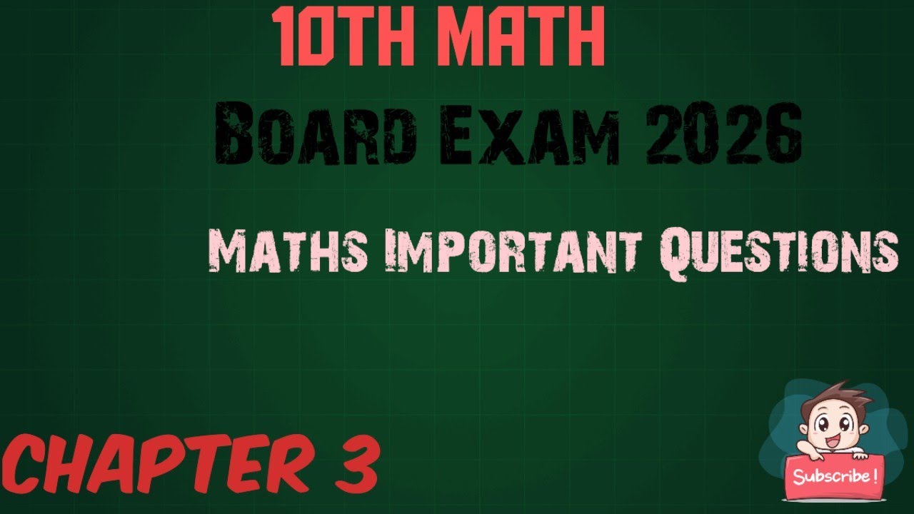 Chaper-3//Maths Important Questions// Board Exam2026