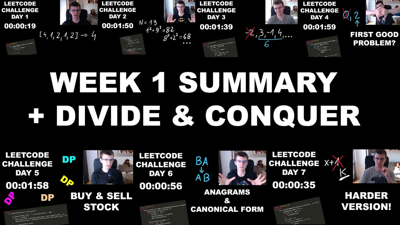 LeetCode Week 1 Summary + Divide&Conquer and More