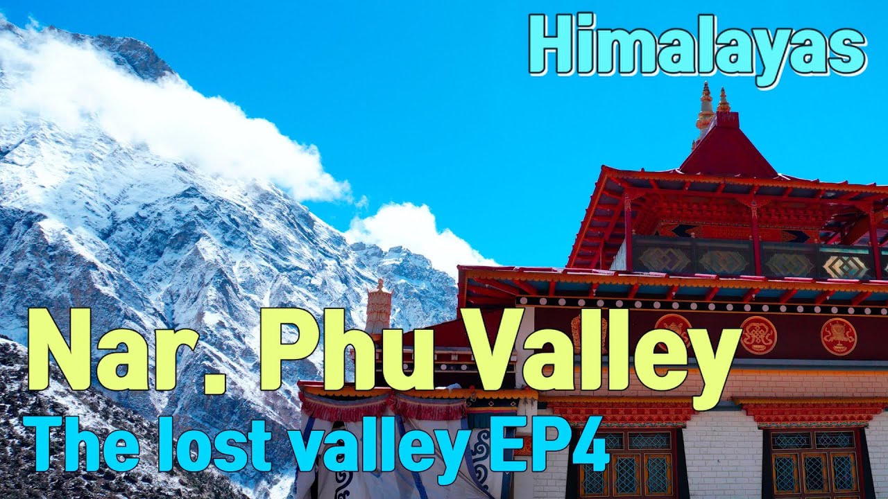 히말라야 나르.푸 트레킹 히말라야의 숨겨진 오지  Nar-Phu  Valley EP.4