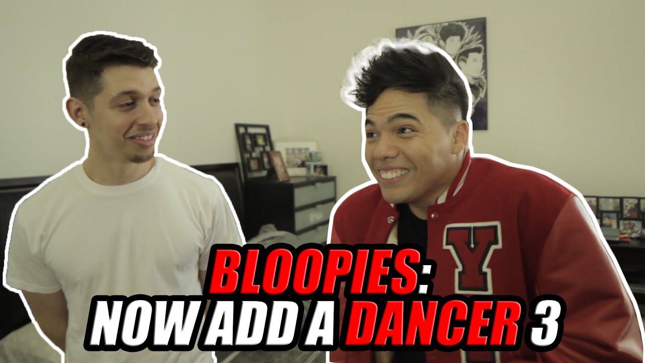 BLOOPIES: NOW ADD A DANCER 3!
