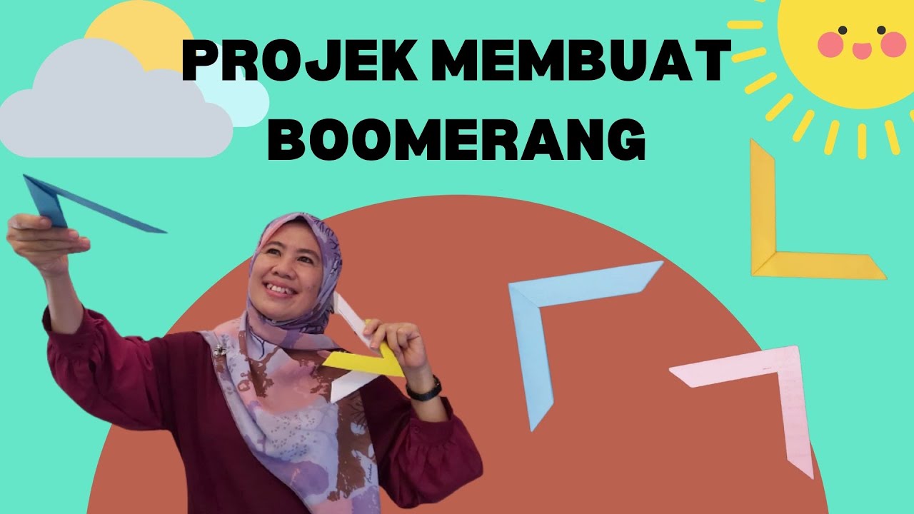 PROJEK MEMBUAT BOOMERANG RINGKAS-PERS SAINS MATEMATIK