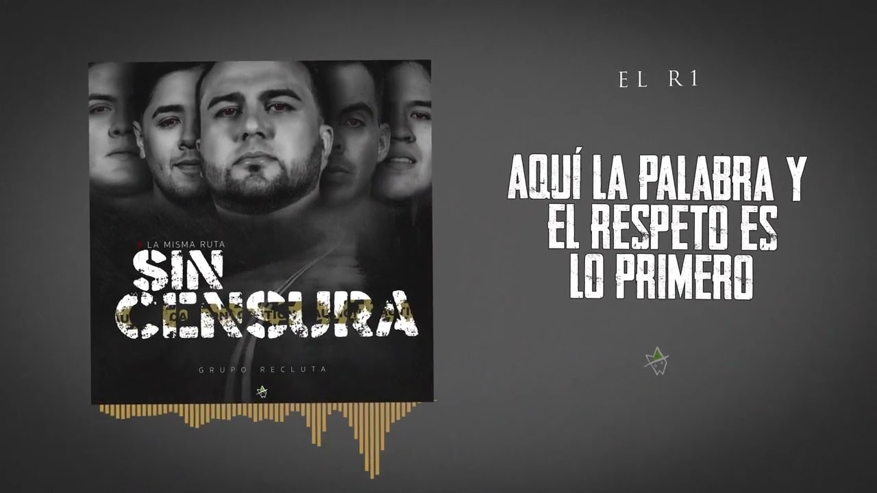 Grupo Recluta x Los Chavalos De La Perla  - El R1