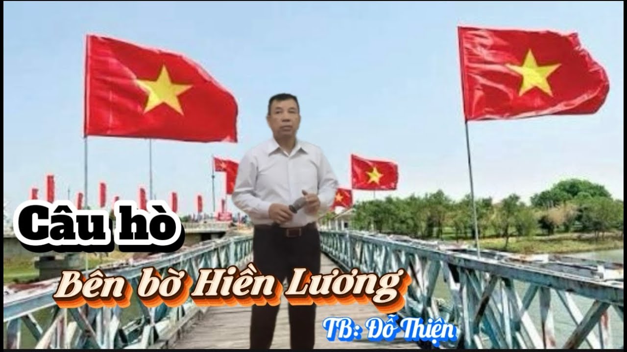 Câu hò bên bờ Hiền Lương : TB - Đỗ Thiện