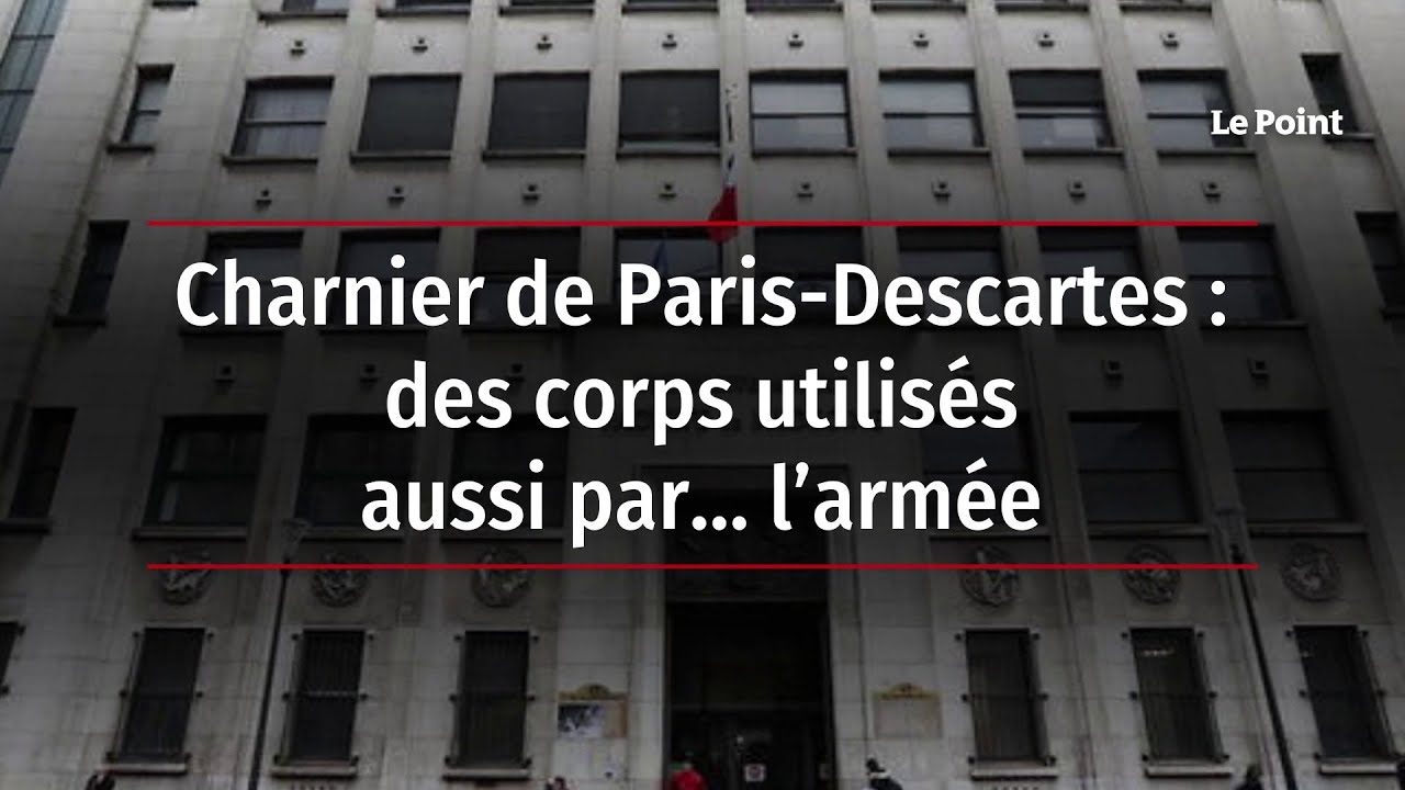 Charnier de Paris-Descartes : des corps utilisés aussi par… l’armée