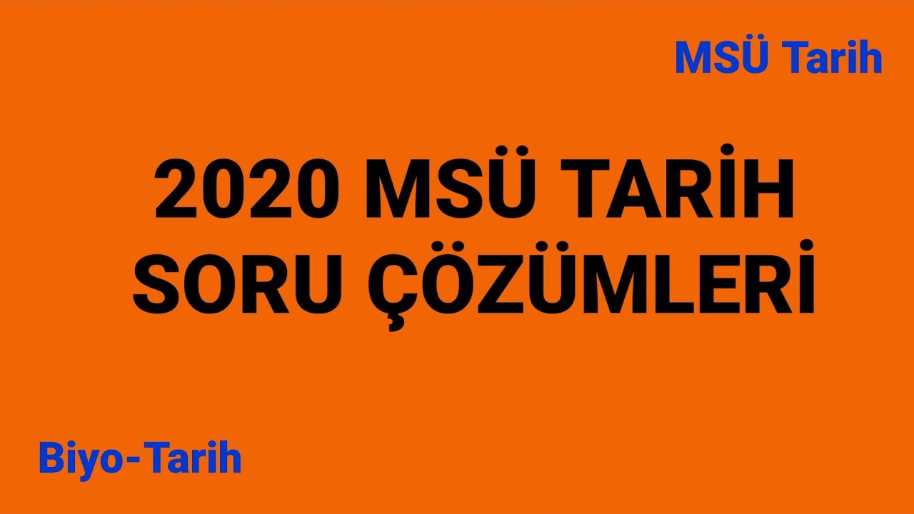 2020 MSÜ TARİH SORULARI ÇÖZÜMÜ