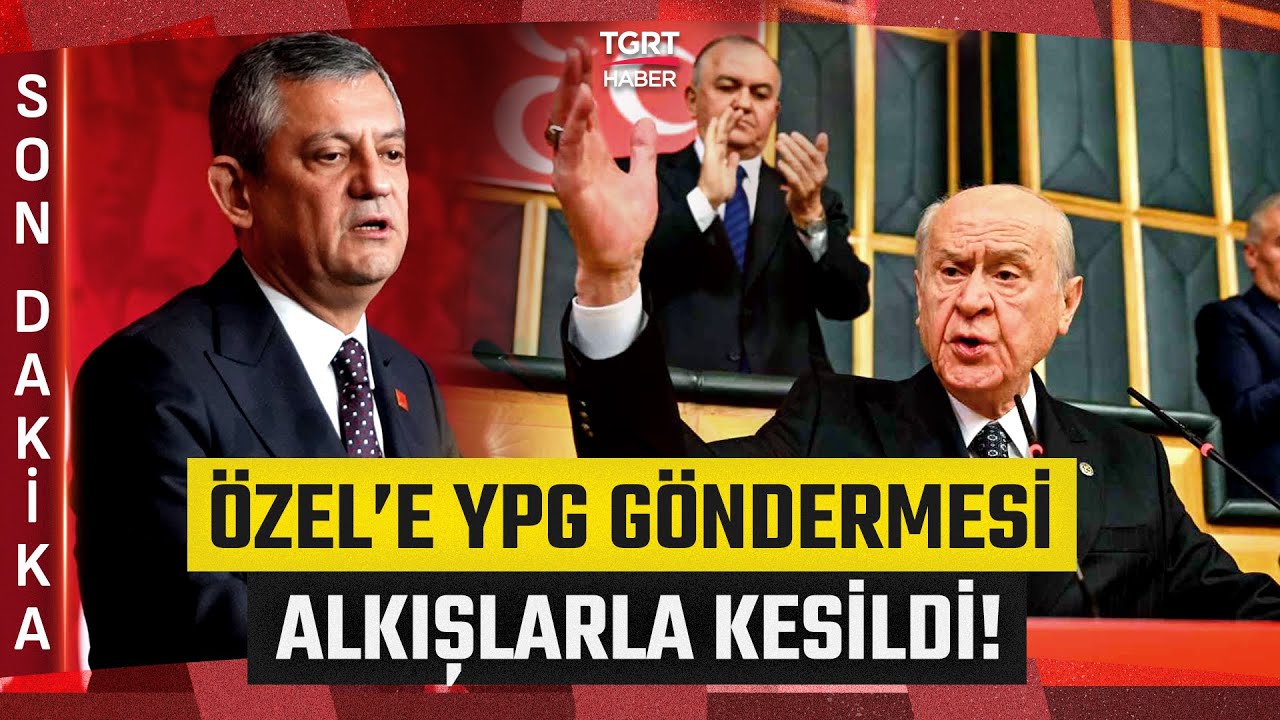 Bahçeli’den Özgür Özel’e YPG Göndermesi! “Aklını ve Gönlünü Kaptırmış Siyaseti de Mert Değil”