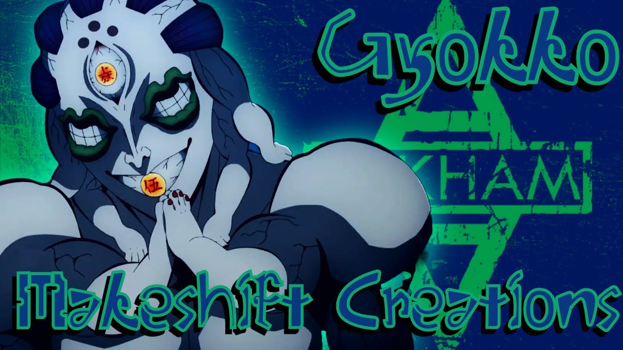 Gyokko (AMV) - Makeshift Creations