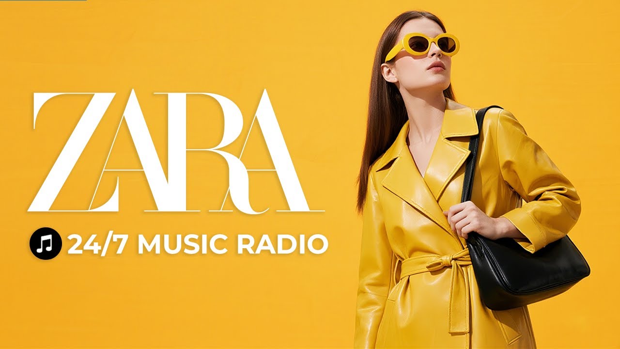 ZARA RADIO 🔴 24/7 ZARA STUDIO IN-STORE MUSIC PLAYLIST / BEST WISHES 2025 / Store Music Playlist
