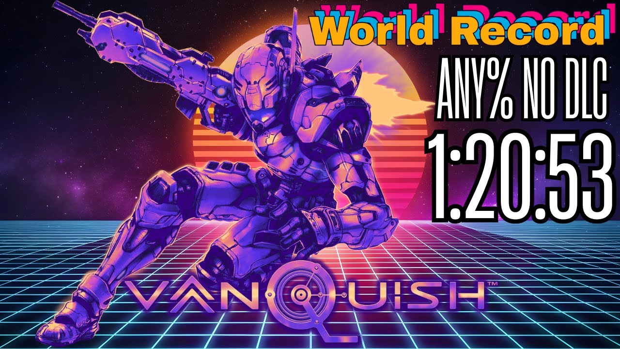 [Former World Record] Vanquish Any% No DLC - 1:20:53