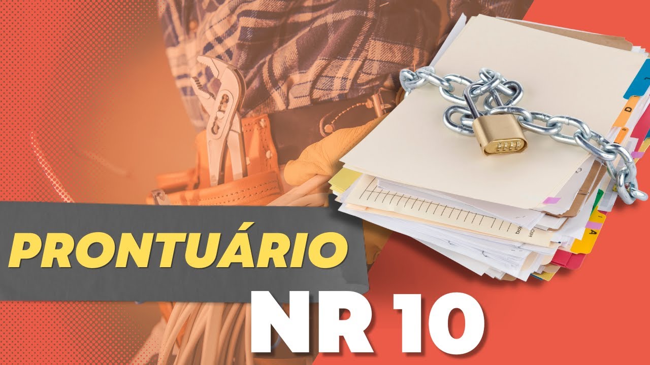 ENTENDA O PRONTU&Aacute;RIO DA NR10