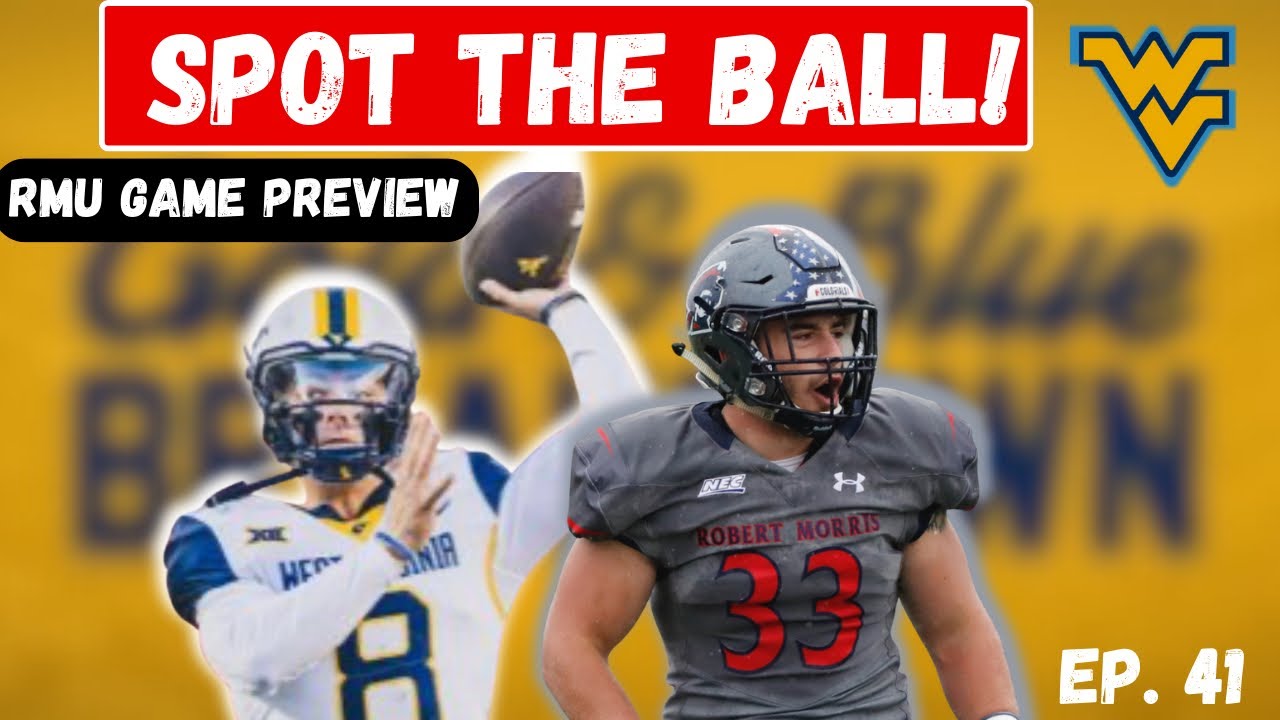 WVU vs  Robert Morris Preview & Prediction | Gold & Blue Breakdown