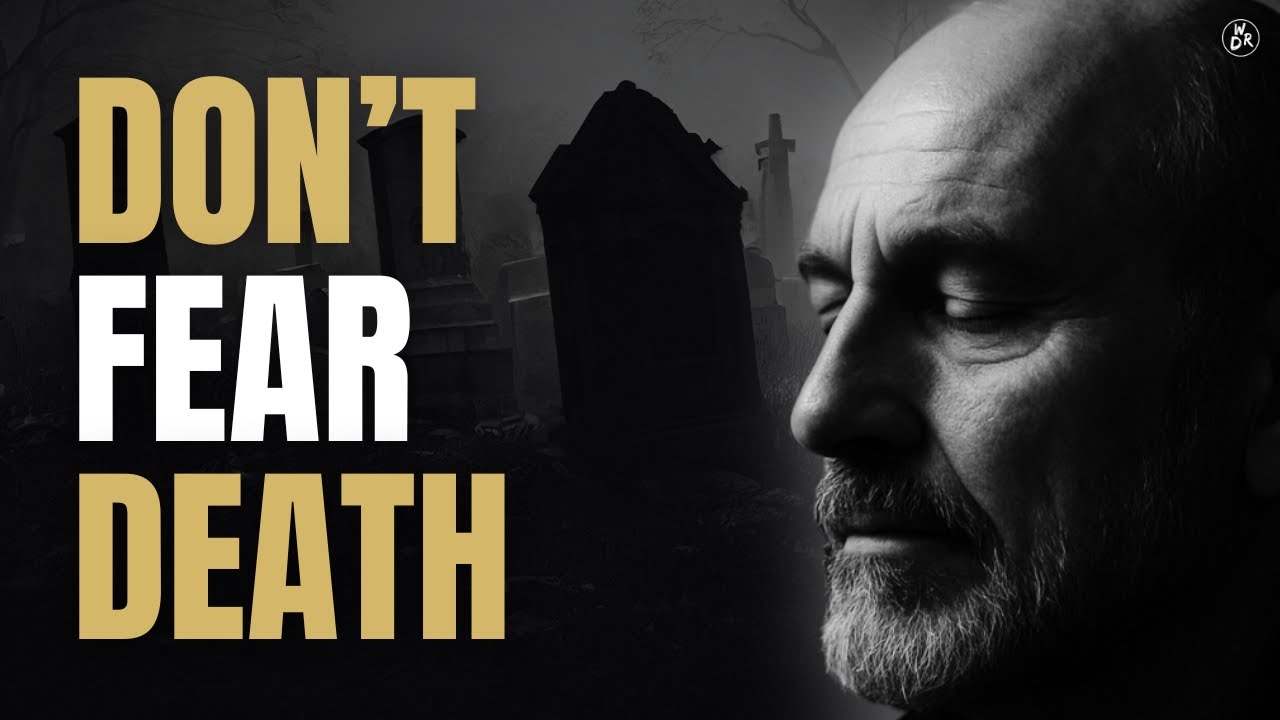 How to Face Death WITHOUT FEAR | Learning to Die