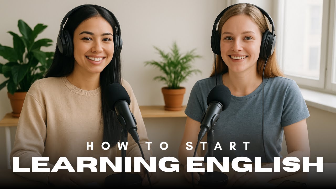 How to Start Learning English | A Complete Beginner’s Guide 