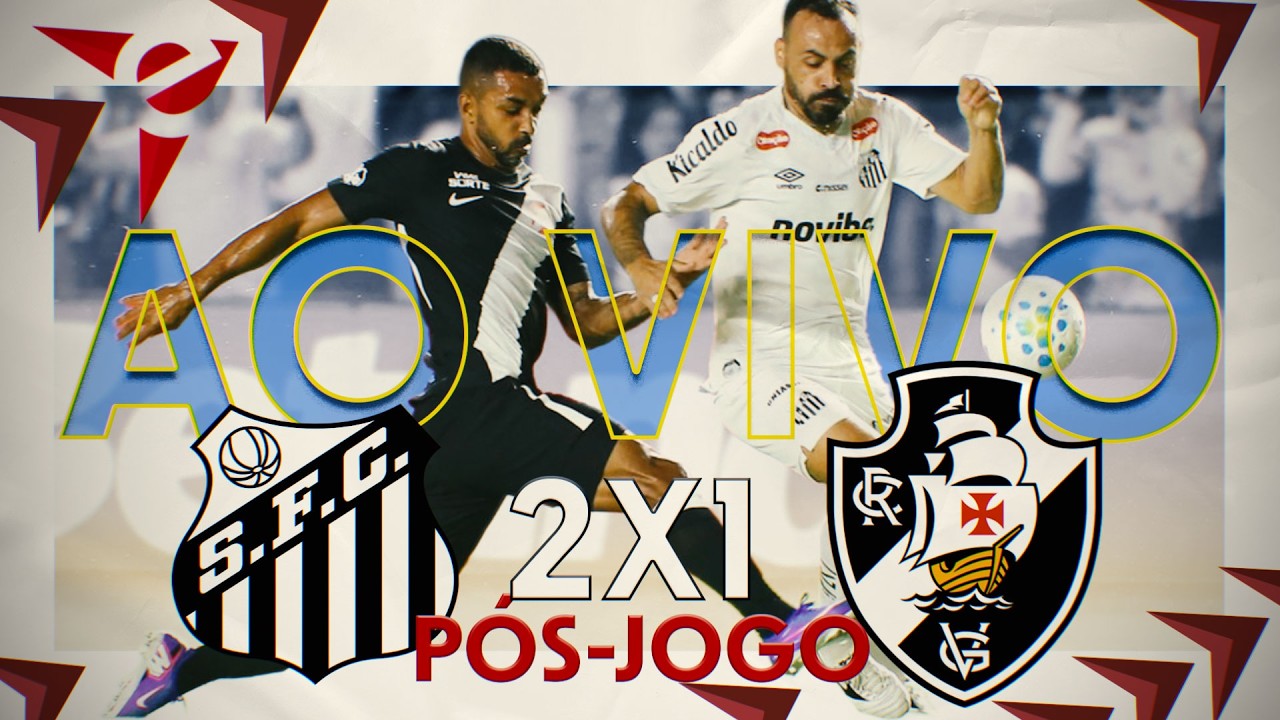 PÓS-JOGO SANTOS 2x1 VASCO DA GAMA  - AO VIVO - BRASILEIRÃO 2026 // DdV#129