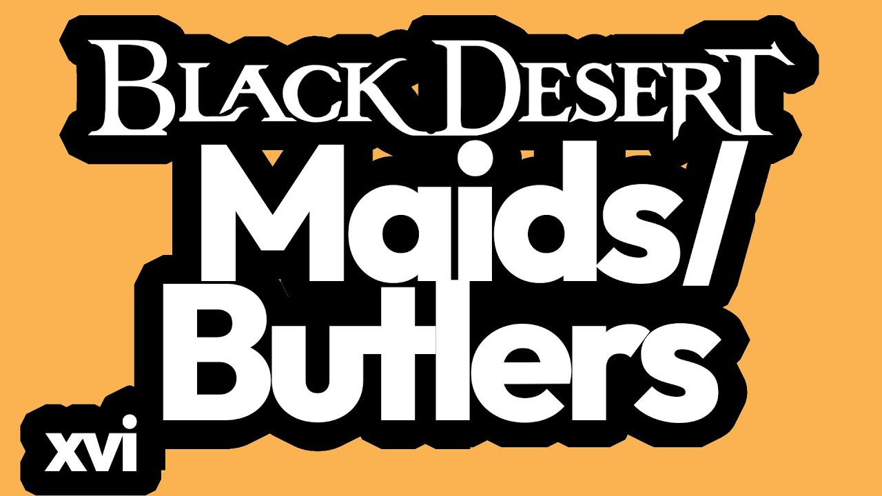 MAiDS / BUTLERS in Black Desert