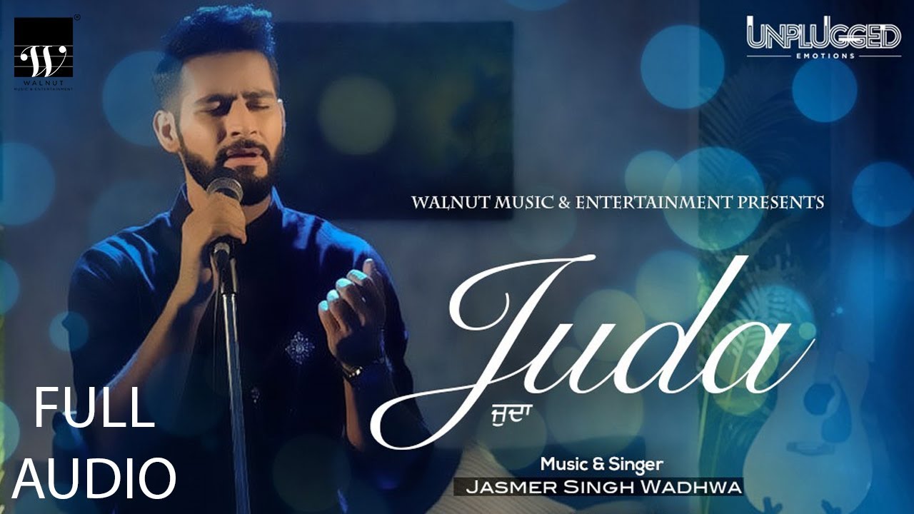 Juda Unplugged (Audio) | Jasmer singh Wadhwa | Walnut Music