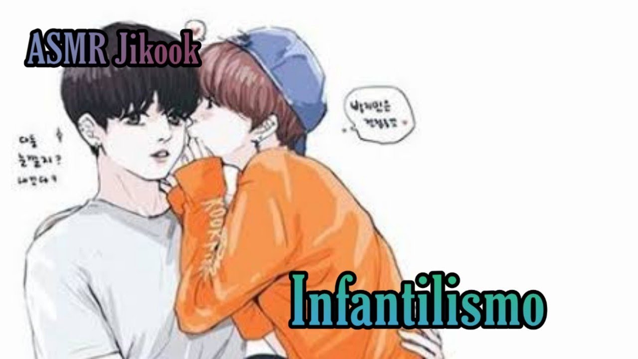 ASMR Jikook - Infantilismo