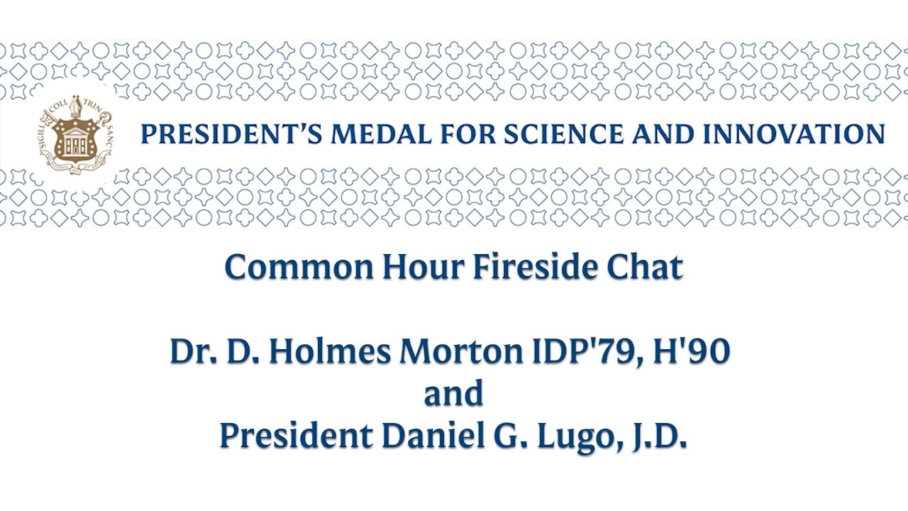 Presidents Medal for Science and Innovation: Common Hour Fireside Chat