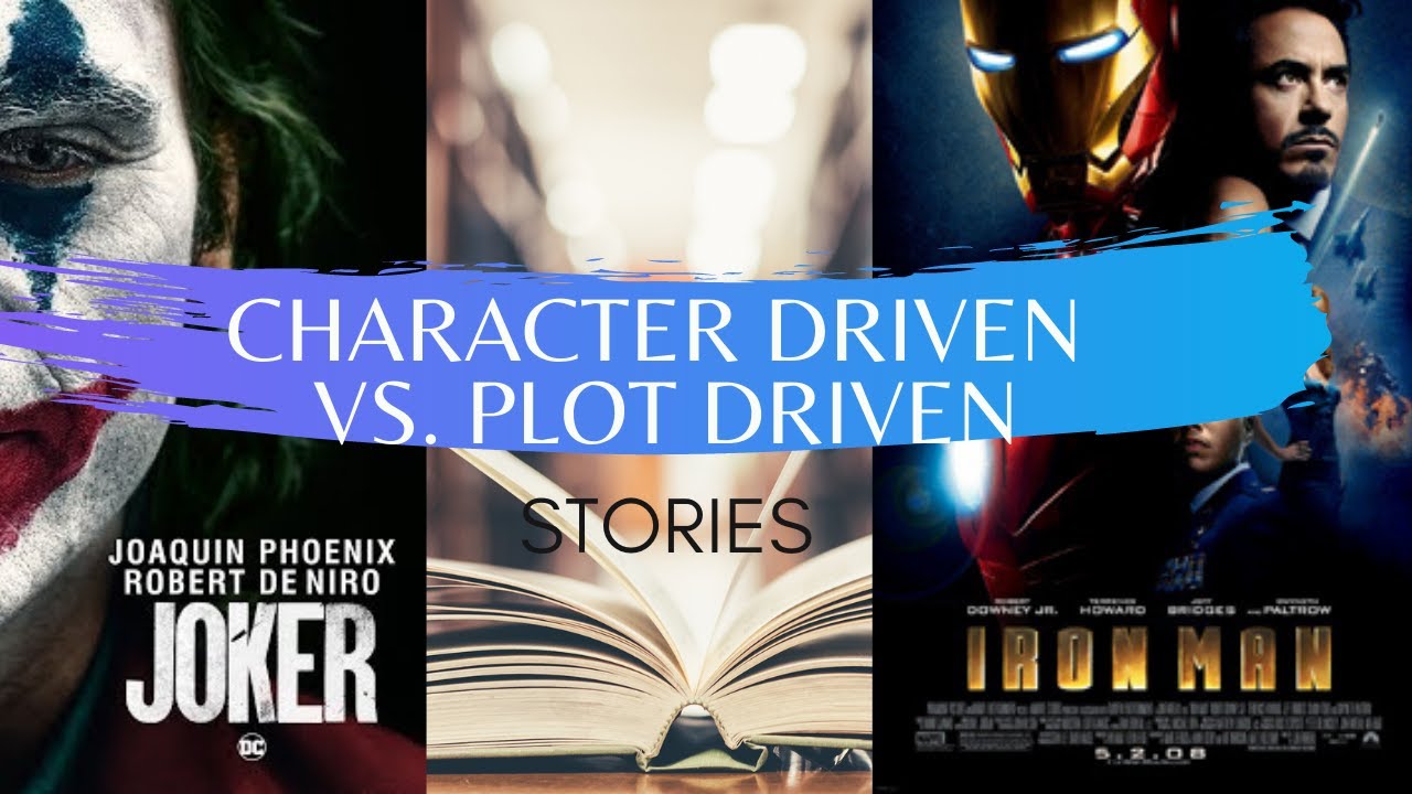 Character Driven vs Plot Driven Stories: What are they? | Literature Discussions